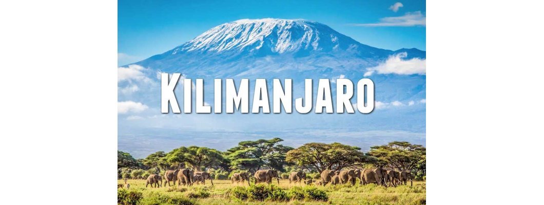 Господарят на Африканските планини - Килиманджаро